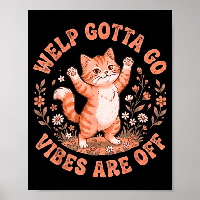 Affiche Chat tabby mignon blague faut y aller dire sarcast (Devant)