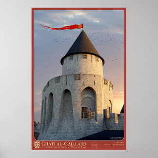 Affiche CHÂTEAU-GAILLARD - Le donjon, au coeur