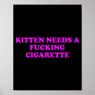 Affiche Chaton a besoin d'une cigarette étrangère Mème de
