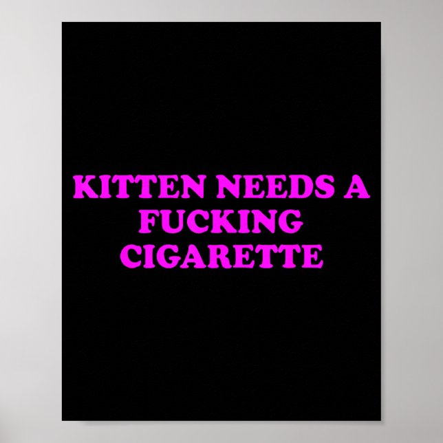 Affiche Chaton a besoin d'une cigarette étrangère Mème de  (Devant)