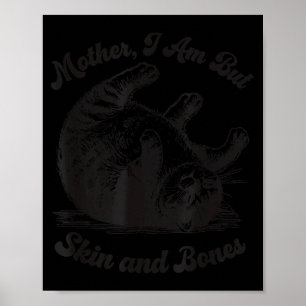 Affiche Chatte mère je ne suis que peau et os