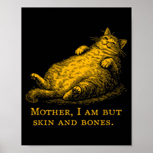 Affiche Chatte mère je ne suis que peau et os drôle vintag