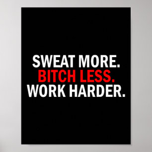 Affiche Chauffer Plus Moins de travail Harder Poids Annive