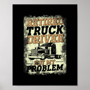 Affiche Chauffeur de camion Retraité Vintage Retro