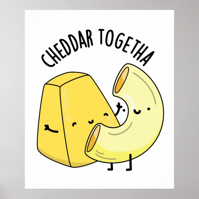 Affiche Cheddar Ensemble Funny Food Pun (Devant)