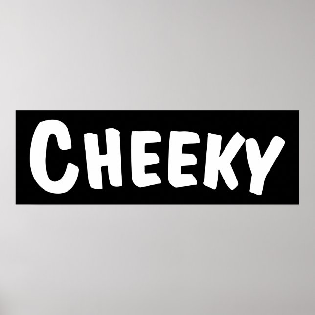 Affiche Cheeky (Devant)
