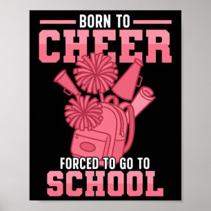 Affiche Cheer Menant Née Pour Cheer Obligée D'Aller À S