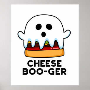Affiche Cheese Boo ger Funny Ghost Cheeseburger Pun