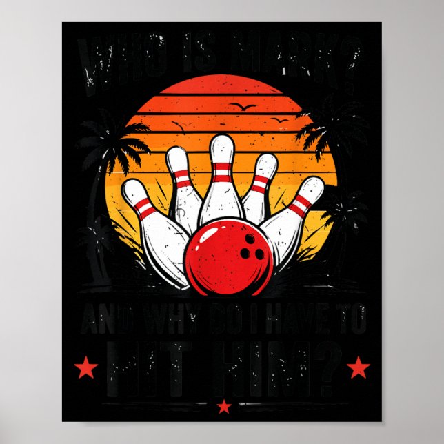 Affiche Chemise de bowling drôle qui est Mark et pourquoi  (Devant)
