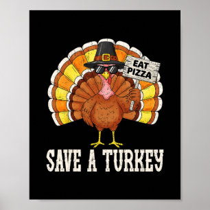 Affiche Chemise de dinde Manger Pizza Drôle de Thanksgivin