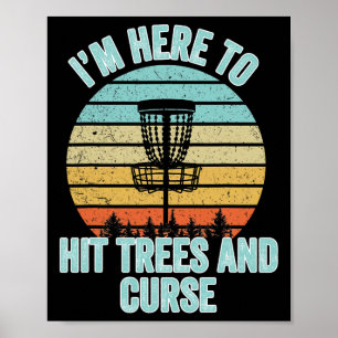 Affiche Chemise de Disc Golf Drôle Frappe les Arbres et Ma
