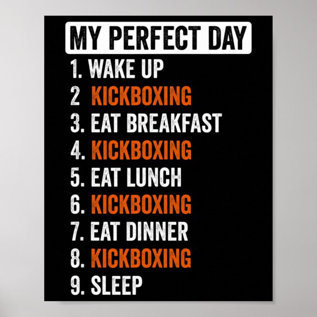 Affiche Chemise de jour parfaite Cadeaux de kickboxing pou (Devant)