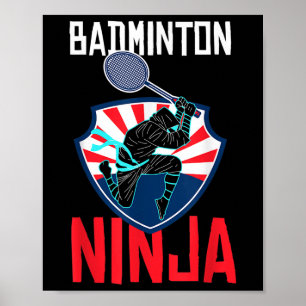 Affiche Chemise de ninja de badminton Drôle de joueur de b