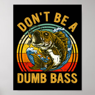 Affiche Chemise de pêche Ne sois pas un B idiot Drôle Papa