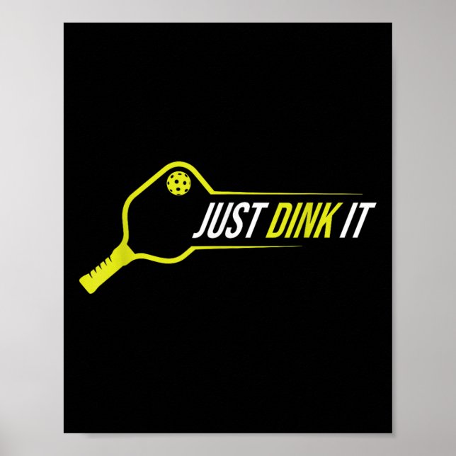 Affiche Chemise De Pickleball, Drôle Juste Dink It Pickleb (Devant)