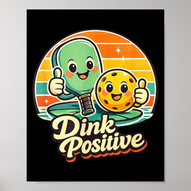 Affiche Chemise de pickleball positive Dink drôle de pickl (Devant)