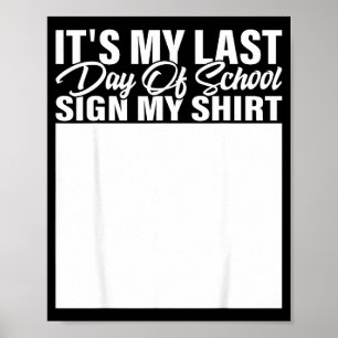 Affiche Chemise de signe de dernier jour d'école élèves en