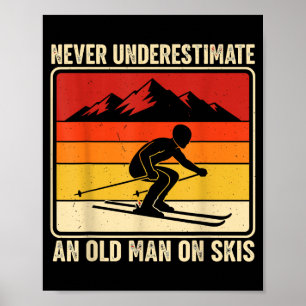 Affiche Chemise de ski vintage ne sous-estimez pas un viei