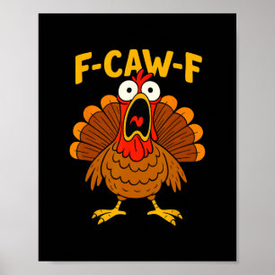 Affiche Chemise de Thanksgiving de dinde F-caw-f de poulet