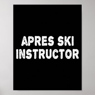 Affiche Chemise d'instructeur de ski après femmes hommes h