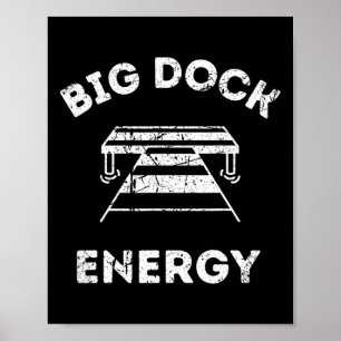 Affiche Chemise drôle de lac et de bateau - Big Dock Energ