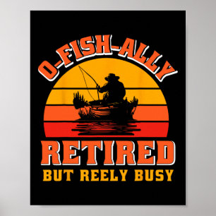 Affiche Chemise drôle de pêcheur O-fish-ally à la retraite