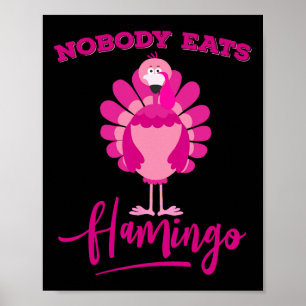Affiche Chemise drôle de Thanksgiving Personne ne mange Fl