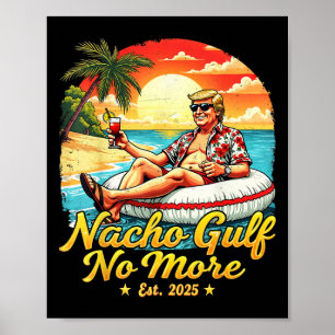 Affiche Chemise drôle Trump Nacho Gulf Plus de Trump Merch