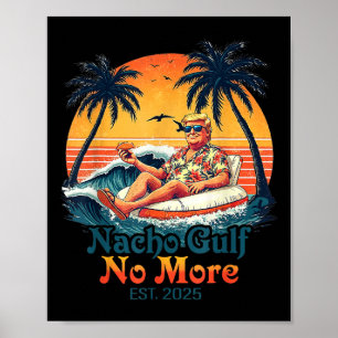 Affiche Chemise drôle Trump Nacho Gulf Plus de Trump Merch