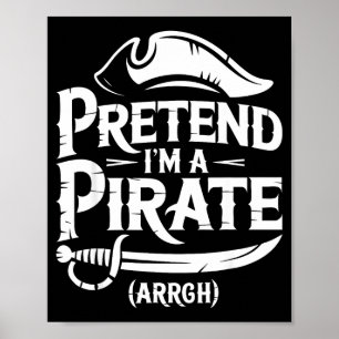 Affiche Chemise prétendez que je suis un pirate enfants ho