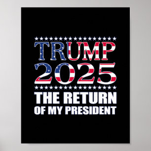 Affiche Chemise pro Trump Le retour de mon président Trump