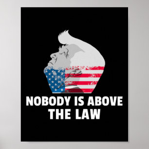 Affiche Chemise Trump Personne N'est Au-Dessus De La Loi A