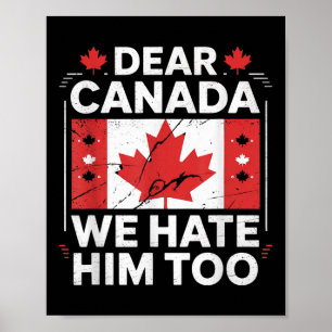 Affiche Cher Canada, Nous Le Détestons Aussi