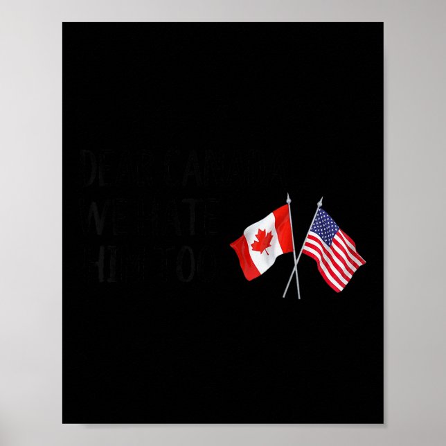 Affiche Cher Canada, Nous Le Détestons Aussi (Devant)