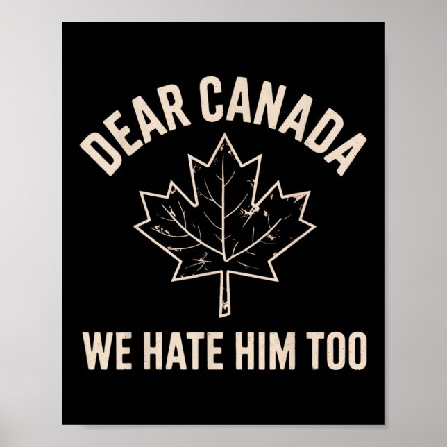 Affiche Cher Canada, Nous Le Détestons Aussi _7 (Devant)