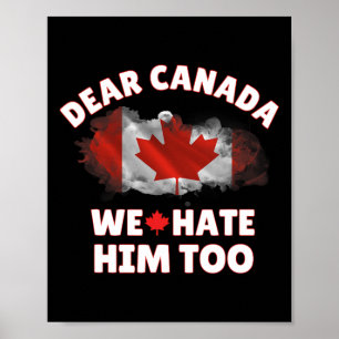 Affiche Cher Canada Nous le détestons aussi Anti Trump Man