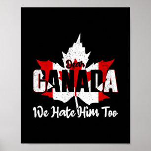Affiche Cher Canada Nous le détestons aussi Anti Trump Man