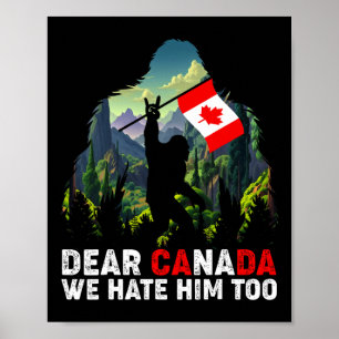 Affiche Cher Canada Nous le détestons aussi Anti Trump Man