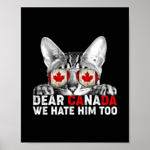 Affiche Cher Canada Nous le détestons aussi Anti Trump Pol