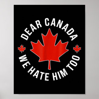 Affiche Cher Canada, Nous Le Détestons Aussi De Trump Poli