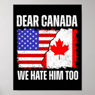 Affiche Cher Canada Nous le détestons aussi Fier Canadien