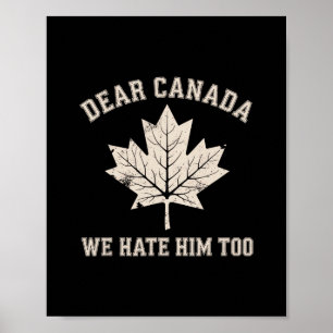 Affiche Cher Canada Nous le détestons aussi Manifestation