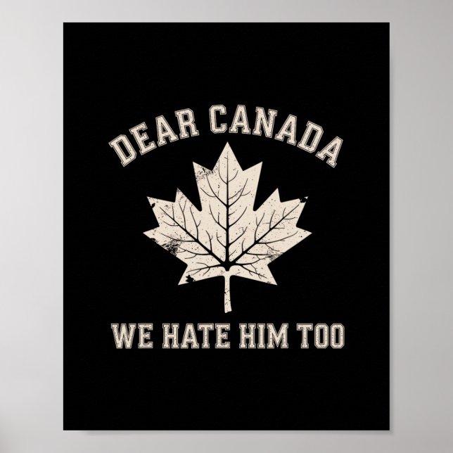 Affiche Cher Canada Nous le détestons aussi Manifestation  (Devant)