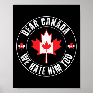 Affiche Cher Canada Nous le détestons aussi pour protester
