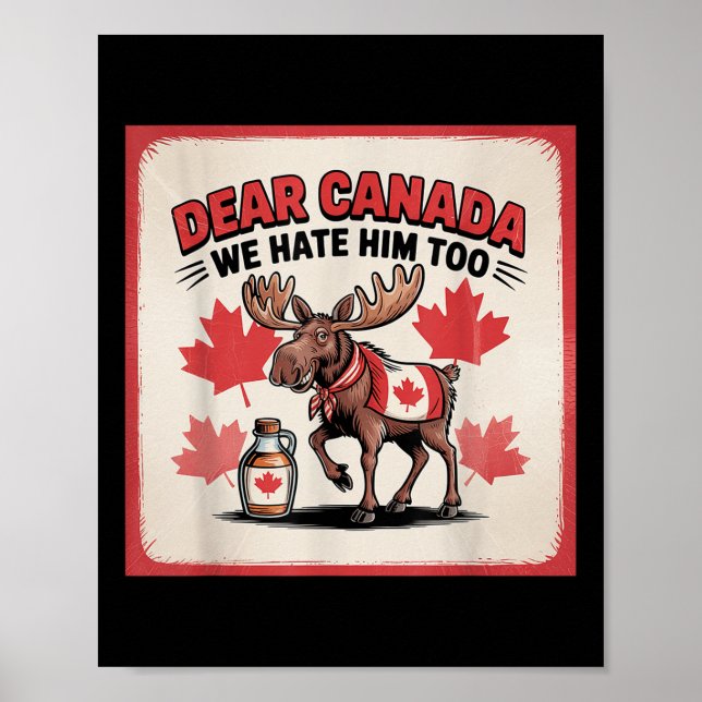 Affiche Cher Canada, Nous Le Détestons De Manifestation Po (Devant)