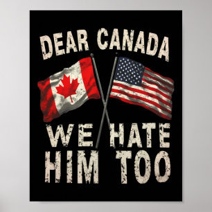 Affiche Cher Canada, Nous Le Détestons Trop De Manifestati