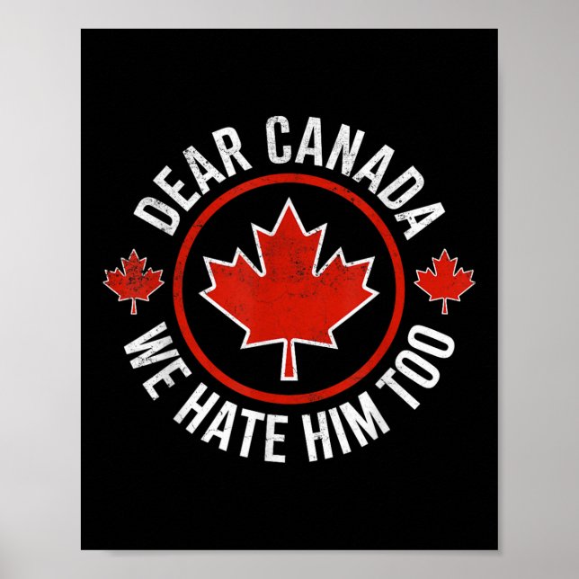 Affiche Cher Canada, Nous Le haïssons Aussi 0 (Devant)