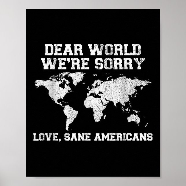 Affiche Cher Monde, Désolé Nous Nous excusons Drôle (Devant)