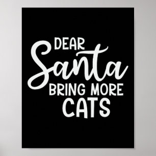 Affiche Cher Père Noël Apportez plus de chats Amusants Fam