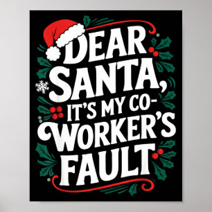 Affiche Cher Père Noël C'est La Faute De Mon Collègue Casq